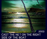 CAST THE NET ON THE RIGHT SIDE OF THE BOAT