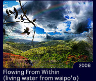 Flowing From Within(living water from waipo'o)
