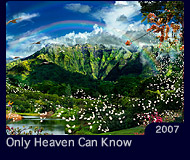 Only Heaven Can Know