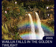 WAILUA FALLS IN THE GOLDEN TWILIGHT